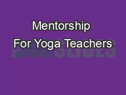 Mentorship For Yoga Teachers