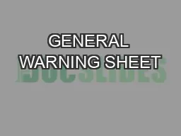 GENERAL WARNING SHEET