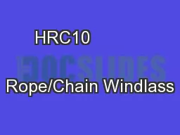 HRC10                  Rope/Chain Windlass