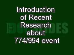 Introduction of Recent Research about 774/994 event