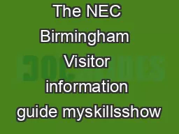 November  The NEC Birmingham  Visitor information guide myskillsshow
