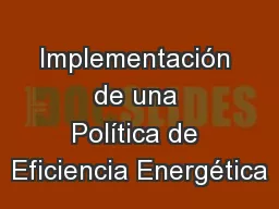 Implementación de una Política de Eficiencia Energética