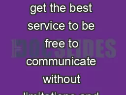 WIND wants all of our customers to get the best service to be free to communicate without limitations and with the best possible conditions