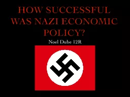How successful was Nazi Economic Policy?