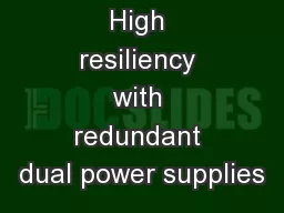 High resiliency with redundant dual power supplies