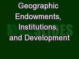 Geographic Endowments, Institutions, and Development