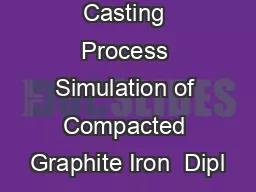 Casting Process Simulation of Compacted Graphite Iron  Dipl