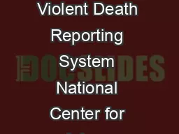 Suicides Due to Alcohol andor Drug Overdose A Data Brief from the National Violent Death Reporting System National Center for Injury Prevention and Control Division of Violence Prevention  Background