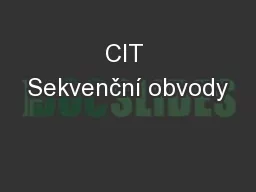 CIT Sekvenční obvody