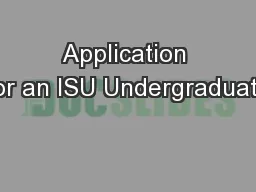 Application for an ISU Undergraduate