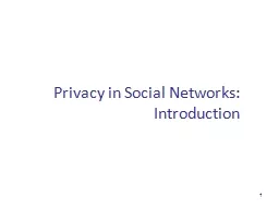 1 Privacy in Social Networks: