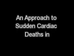 An Approach to Sudden Cardiac Deaths in