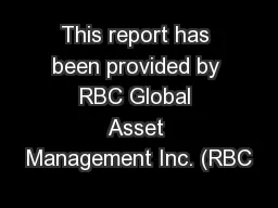 This report has been provided by RBC Global Asset Management Inc. (RBC