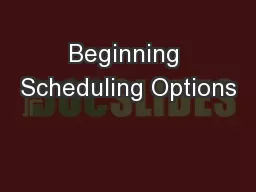 Beginning Scheduling Options