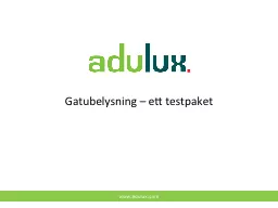 Gatubelysning – ett testpaket