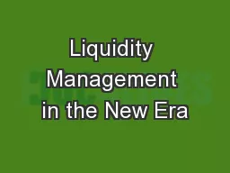 Liquidity Management in the New Era