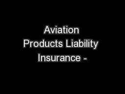 Aviation Products Liability Insurance -