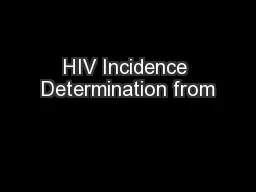 HIV Incidence Determination from