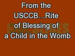 From the USCCB…Rite of Blessing of a Child in the Womb