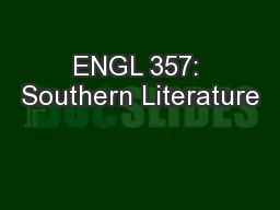 ENGL 357: Southern Literature
