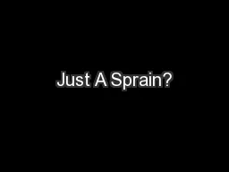 Just A Sprain?