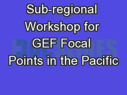 Sub-regional Workshop for GEF Focal Points in the Pacific