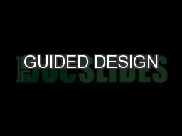 GUIDED DESIGN