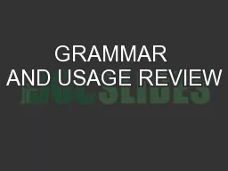 GRAMMAR AND USAGE REVIEW