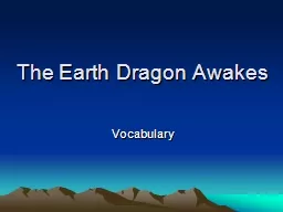 The Earth Dragon Awakes