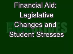 Financial Aid:  Legislative Changes and Student Stresses