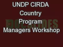 UNDP CIRDA Country Program Managers Workshop