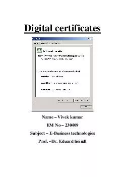 Digital certificates Name  Vivek kumar EM No   Subject  EBusiness technologies Prof