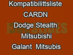 Kompatibilittsliste  CARDN  Dodge Stealth  Mitsubishi Galant  Mitsubis
