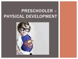 Preschooler – Physical development