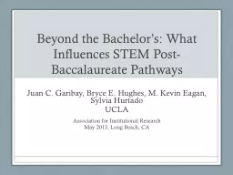 Beyond the Bachelor’s: What Influences STEM Post-Baccalau