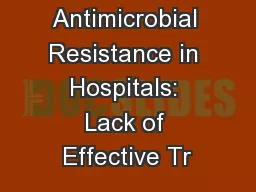 Antimicrobial Resistance in Hospitals: Lack of Effective Tr
