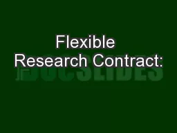 Flexible Research Contract: