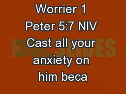 Professional Worrier 1 Peter 5:7 NIV Cast all your anxiety on him beca