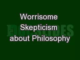 Worrisome Skepticism about Philosophy
