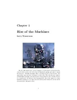 Chapter  Rise of the Machines Larry Wasserman On the th anniversary of the Committee of