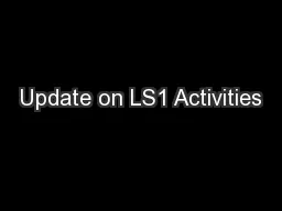 Update on LS1 Activities