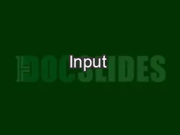 Input & Output:  Console