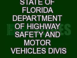 STATE OF FLORIDA DEPARTMENT OF HIGHWAY SAFETY AND MOTOR VEHICLES DIVIS