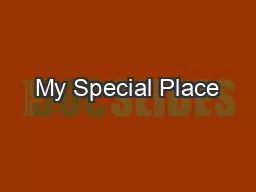 My Special Place