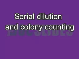 Serial dilution and colony counting