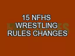 15 NFHS WRESTLING RULES CHANGES