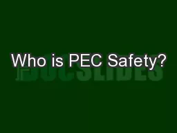 Who is PEC Safety?