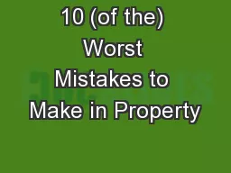 10 (of the) Worst Mistakes to Make in Property