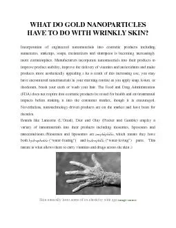 WHAT DO GOLD NANOPARTICLES HAVE TO DO WITH WRINKLYSKIN?