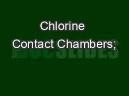 Chlorine Contact Chambers;